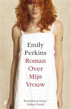 Emily Perkins  -  Roman Over Mijn Vrouw  (Hardcover/Gebonden)