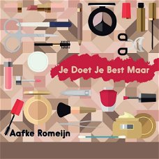 Aafke Romeijn ‎– Je Doet Je Best Maar  (CD) Nieuw/Gesealed