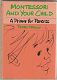 Terry Malloy: Montessori And Your Child - 0 - Thumbnail
