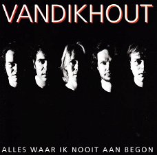 Van Dik Hout ‎– Alles Waar Ik Nooit Aan Begon  (CD) Nieuw/Gesealed