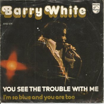 Barry White – You See The Trouble With Me (1976) - 0