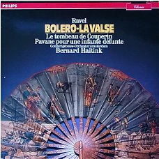 LP - RAVEL - Bolero - Bernard Haitink