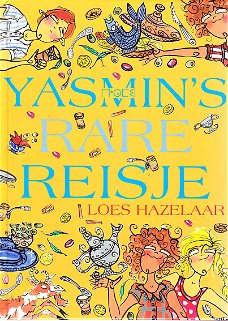 YASMIN'S RARE REISJE - Loes Hazelaar - GESIGNEERD