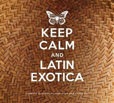 Keep Calm And Latin Exotica (2 CD) Nieuw/Gesealed - 0