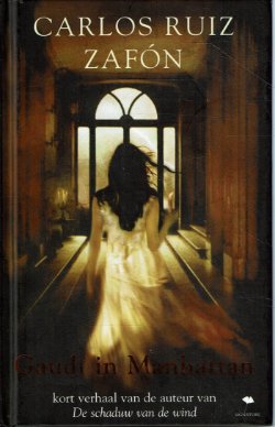 Carlos Ruiz Zafon = Gaudi in Manhattan
