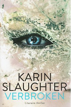 Karin Slaughter =Verbroken - optie 1 - 0