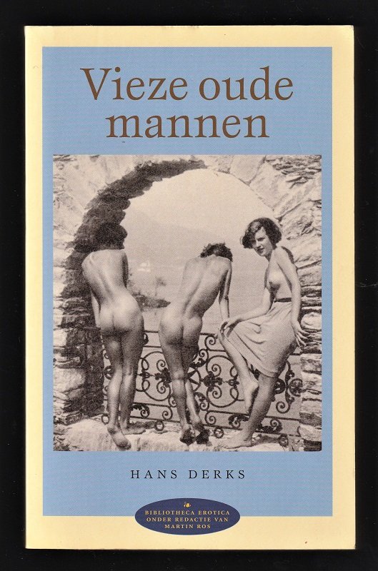 VIEZE OUDE MANNEN - Hans Derks - nr. 1