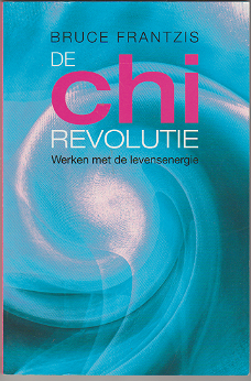 Bruce Frantzis: De chi revolutie