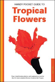 William Warren - Handy Pocket Guide to Tropical Flowers Of Malaysia & Singapore (Engelstalig) - 0