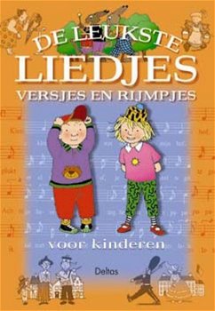 De Leukste Liedjes Versjes En Rijmpjes Voor Kinderen (Hardcover/Gebonden) - 0