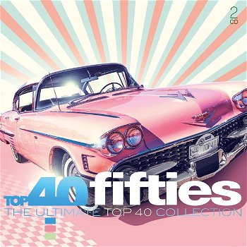 Fifties - Top 40 The Ultimate Top 40 Collection (2 CD) Nieuw/Gesealed - 0
