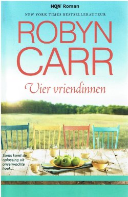 Robyn Carr = Vier vriendinnen - HQN roman 142