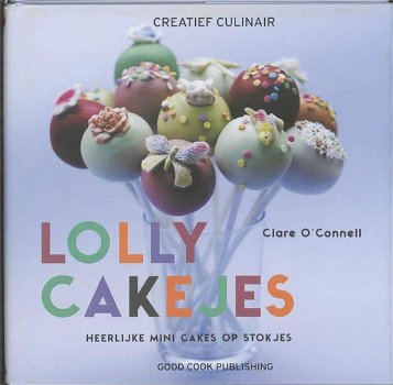 Clare O' Connell - Lolly Cakejes Op Stokjes (Hardcover/Gebonden) - 0