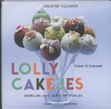 Clare O' Connell  -  Lolly Cakejes Op Stokjes  (Hardcover/Gebonden)