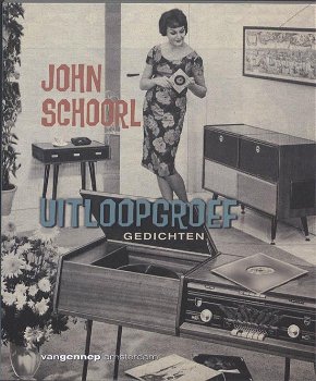 John Schoorl - Uitloopgroef Gedichten - 0