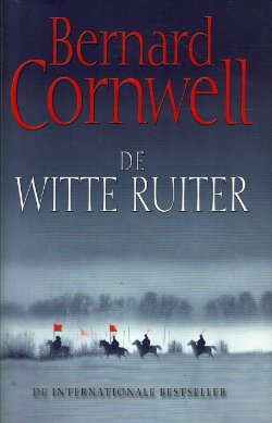 Bernard Cornwell = De witte ruiter