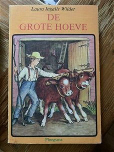 Laura Ingalls Wilder - de grote hoeve 