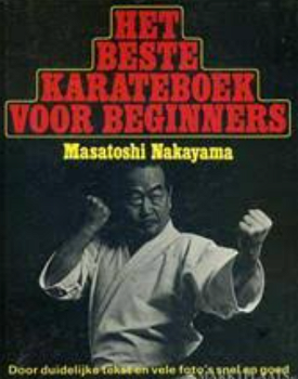 Het beste karateboek voor beginners, Masatoshi Nakayama - 0