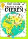 MIJN EERSTE GROTE ATLAS VAN DE DIEREN - 0 - Thumbnail