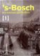 Josien Stehouwer - 's Bosch (Hardcover/Gebonden) Den Bosch - 0 - Thumbnail