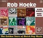 Rob Hoeke – The Golden Years Of Dutch Pop Music A&B Sides 1963-1979 (2 CD) Nieuw/Gesealed - 0 - Thumbnail