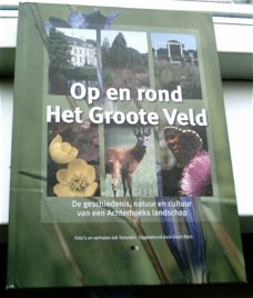 Op en rond Het Groote Veld(Achterhoek, Teeuwen, Bors).