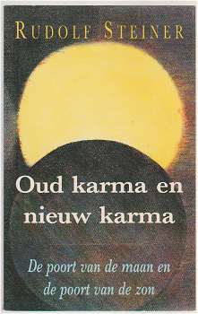 Rudolf Steiner: Oud karma en nieuw karma - 0