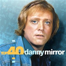 Danny Mirror  - Top 40 His Ultimate Top 40 Collection (2 CD) Nieuw/Gesealed