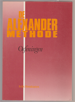 Felix Riemkasten: De Alexander Methode - oefeningen - 0