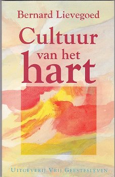 Bernard Lievegoed: Cultuur van het hart - 0