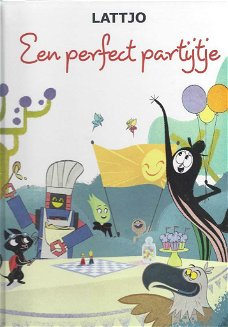 Lattjo -  Een Perfect Partijtje (Hardcover/Gebonden)