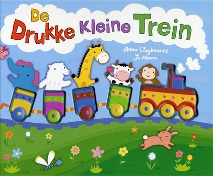 Anna Claybourne - De Drukke Kleine Trein (Hardcover/Gebonden) - 0