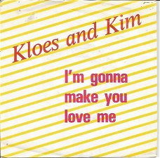 Kloes And Kim – I'm Gonna Make You Love Me (1983)
