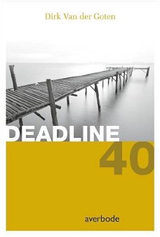 Dirk Van der Goten  -  Deadline 40