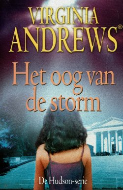 Virginia Andrews = Het oog van de storm - Hudson 3