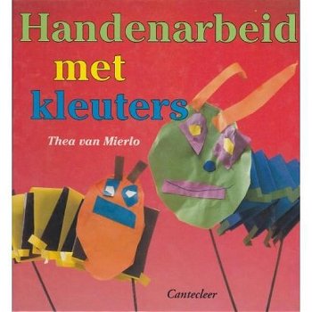 Thea van Mierlo - Handenarbeid met kleuters - 0