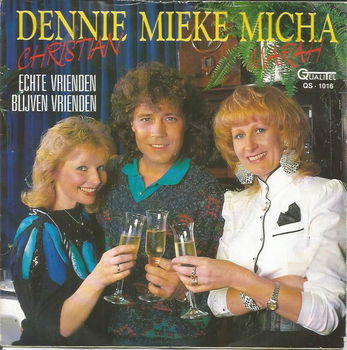 *KERST* Dennie, Mieke, Micha - Echte Vrienden (1987) - 0