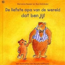 Marianne Busser - De Liefste Opa Van De Wereld Dat Ben Jij (Hardcover/Gebonden)