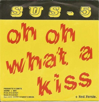 Sus - 5 – Oh Oh What A Kiss (1989) - 0