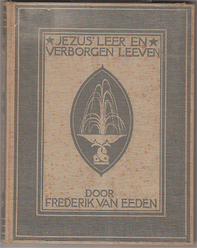 Frederik van Eeden: Jezus' leer en verborgen leven - 0