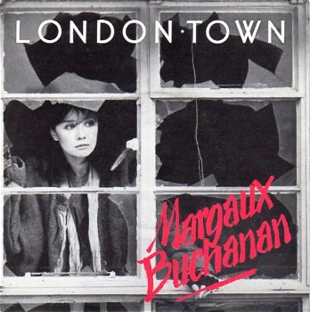 Margaux Buchanan – London Town (1983) - 0