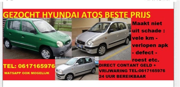 Gezocht Hyundai Atos Alle modellen ook met mankementen beste prijs - 0