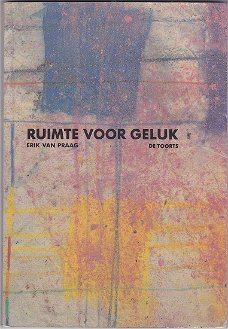 Erik van Praag: Ruimte voor geluk