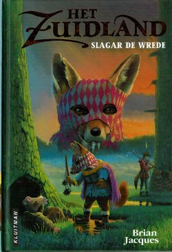 Brian Jacques - Slagar de wrede - Zuidland 1