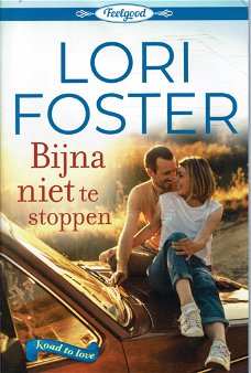 Lori Foster = Bijna niet te stoppen - Feelgood 38