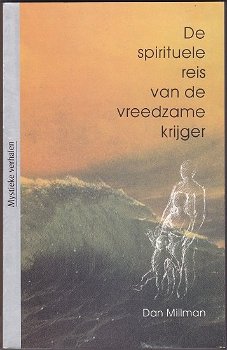 Dan Millman: De spirituele reis van de vreedzame krijger - 0