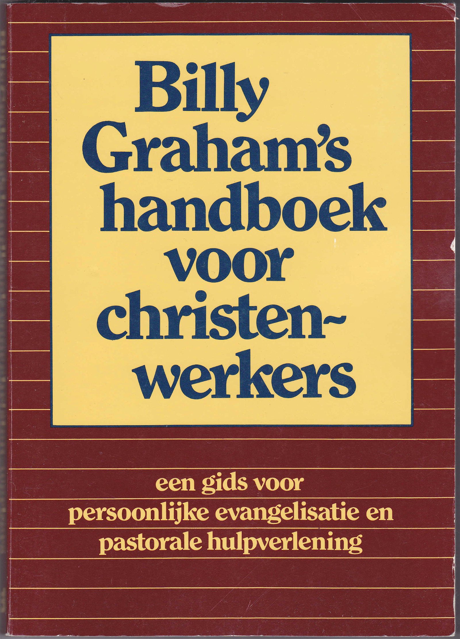 Billy Graham's handboek voor christenwerkers - nr. 1