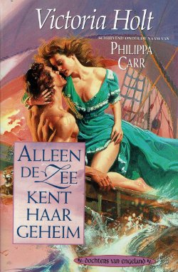 Victoria Holt = Alleen de zee kent haar geheim