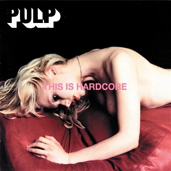 CD - PULP This is hardcore - 0