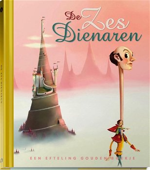 De Zes Dienaren - Een Efteling Gouden Boekje (Hardcover/Gebonden) - 0